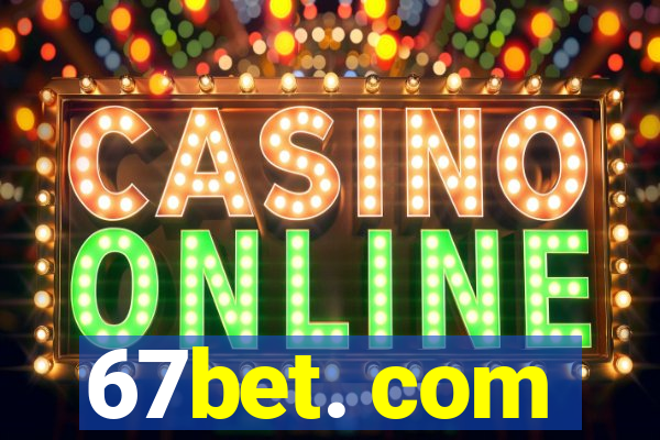 67bet. com